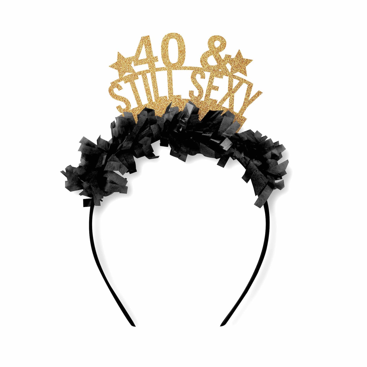& Still Sexy Birthday Crown