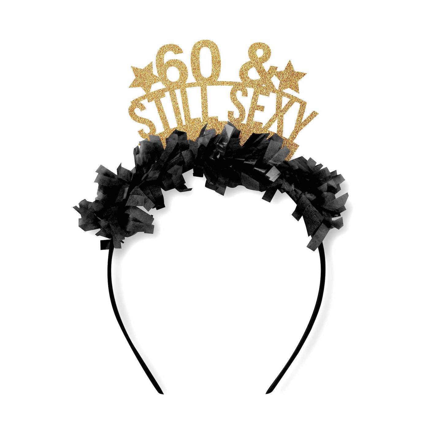 & Still Sexy Birthday Crown