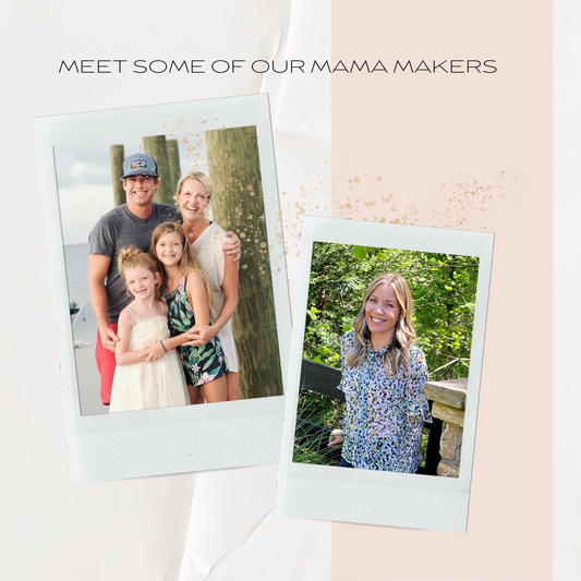 Meet Some Of Our Mama Makers