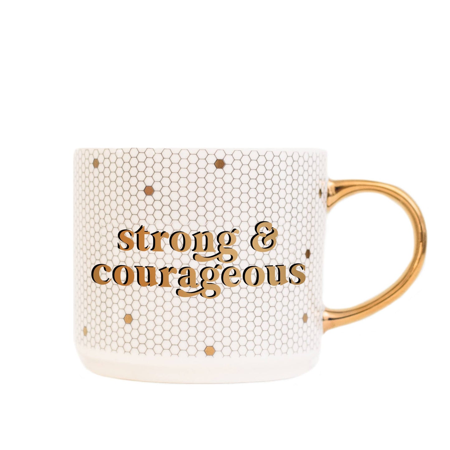 Strong and Courageous Coffee Mug