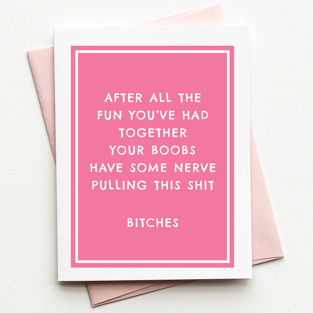 Your Boobs Have Nerve - Breast Cancer Support Card