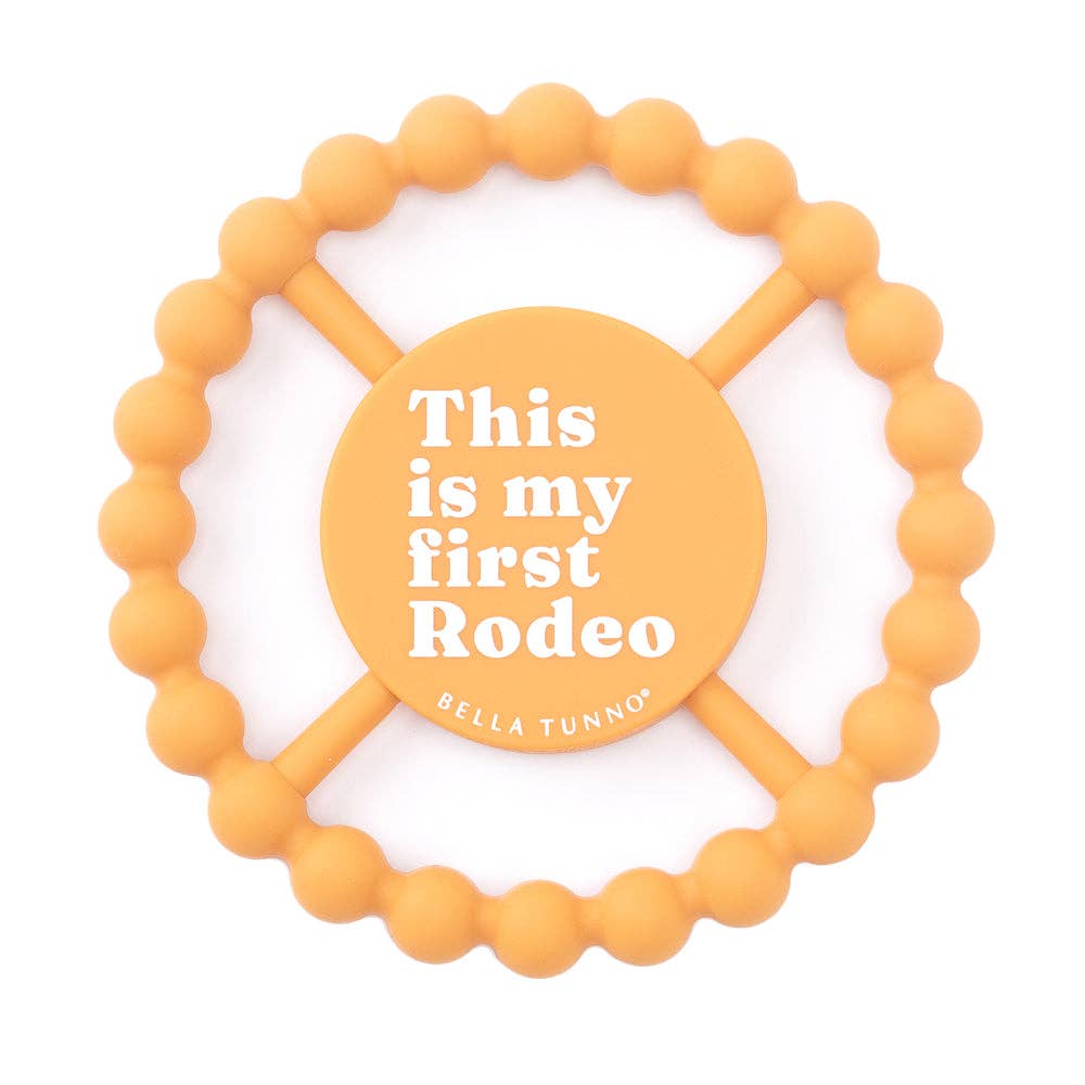 Orange This Is My First Rodeo Teether